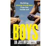 Boys A guide to raising boys to be confident, resilient and caring, from expert host of Channel 9's Parental Guidance - Justin Coulson - ABC Books - ebook (ePub) - Livre