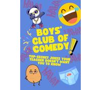 Boys Club Of Comedy: Top Secret Jokes Your Teacher Doesn't Want You To Know | Joke Book