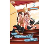 Boys Gilding the Lily Shall Die!? – Tome 6 – TOKYOPOP