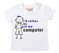 Boys I D Rather Be On My Computer T-shirt bébé tout-petit enfants Disponible en tailles 0-6 mois à 14-15 ans son bâton personne blanc blanc 12-13 Years