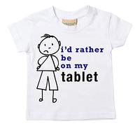 Boys I D Rather Be On My Tablette T-shirt bébé tout-petit enfants Disponible en tailles 0-6 mois à 14-15 ans son bâton personne blanc blanc 18-24 mois