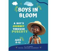 Boys In Bloom: Growing Up Strong: Your Adventure Through Puberty
