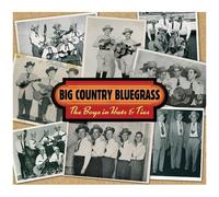 Big Country Bluegrass - Boys in Hats and Ties