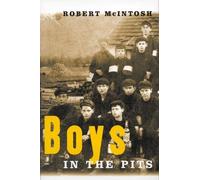 Boys in the Pits: Child Labour in Coal Mines