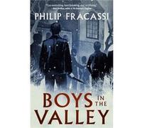 Boys in the Valley by Philip Fracassi Philip Fracassi (Auteur)