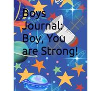 Boys journal: Boy, You are Strong!