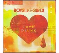 Boys Like Girls – Love Drunk – Import