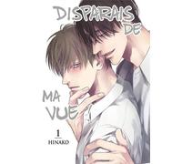 BOY'S LOVE Disparais de ma vue ! tome 1