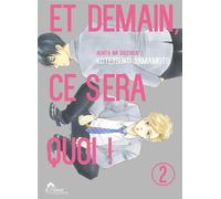 BOY'S LOVE Et demain ça sera quoi ! tome 2