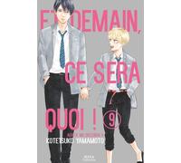 BOY'S LOVE Et demain ça sera quoi ! tome 9