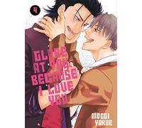 BOY'S LOVE Glare at you, because I love you tome 4