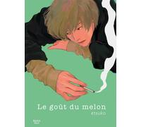 BOY'S LOVE Le goût du melon tome 1