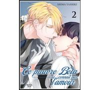BOY'S LOVE Le pauvre bêta ne connaît pas l'amour tome 2
