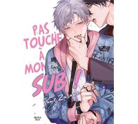 BOY'S LOVE Touche pas à mon sub !