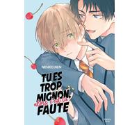 BOY'S LOVE Tu es trop mignon, alors c'est ta faute