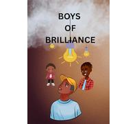 BOYS OF BRILLIANCE