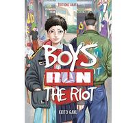 Boys Run the Riot - Tome 1 (VF)