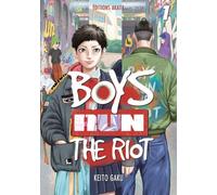 Boys Run the Riot - Tome 1 (VF)