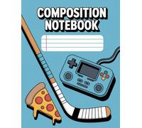 Boys Sports With Pizza Video Game Notebook: 120 Pages Composition Book, with Cutest Cover Design, suitable for Ideas, Journaling, School Notes, Kids, ... Cover Design, suitable for Ideas, Journal