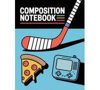 Boys Sports With Pizza Video Game Notebook: 120 Pages Composition Book, with Warmcozy Cover Design, ideal for Creative Writing, Drawing, Ideas, ... with Warmcozy Cover Design, ideal for Creativ