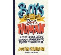 Boys Will Be Human by Justin Baldoni Hardcover Book Justin Baldoni (Auteur)