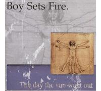 Boysetsfire - Day The Sun Went Out [Import]