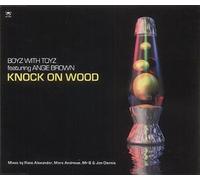 Boyz With Toyz Ft Angie Brown - Knock on Wood [Import]