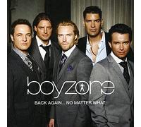 Boyzone: Back Again No Matter What The Greatest Hits