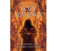 Boży szaleńcy - Wincenty Łaszewski (Literatur, Religion auf Polnisch)