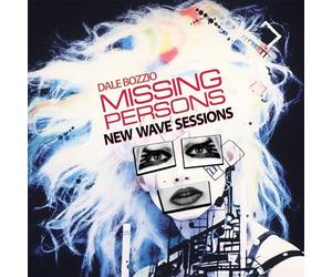 Bozzio, Dale -& Missing Persons- - New Wave Sessions (2023 Edition)