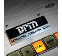 BPM - DANCEFLOOR DEMOLITION SQUAD CD NEUF