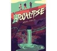 Bpocalypse Ariel Holzl (Auteur), Léonard Dupond (Illustration)