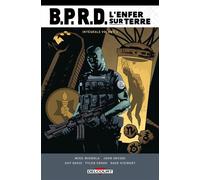 BPRD - L'Enfer sur terre - Intégrale T01 - John Arcudi - Delcourt - cartonné - Comics