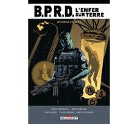 BPRD - L'Enfer sur terre - Intégrale T01 - John Arcudi - Delcourt - cartonné - Comics