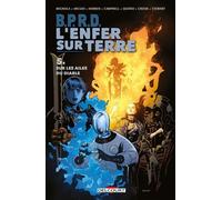 BPRD - L'enfer sur terre T05 - Sur les ailes Sur les ailes du diable - Mike Mignola - Delcourt - cartonné - Comics
