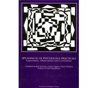 Bps Manual Of Psychology Practicals: Experiment, Observation And Correlation