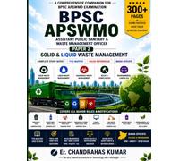 BPSC APSWMO Paper II: Solid & Liquid Waste Management: Complete Study Notes with PYQ Analysis, Latest Waste Management Rules, Environmental Laws & Bihar-Specific Content
