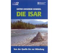 Br - Unter Unserm Himmel - Die Isar - Von der Quelle Bis