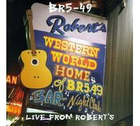 Br5-49 - Live from Robert's Western Wor
