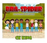 Bra Spider by C K King C K King (Auteur)