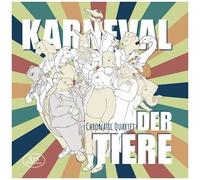 Braak / Chronatic Quartet - Karneval Der Tiere [Compact Discs]