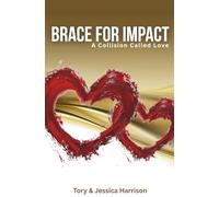 Brace for Impact: A Collision Called Love