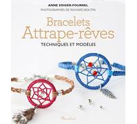 Bracelets attrape-rêves - Techniques et modèles