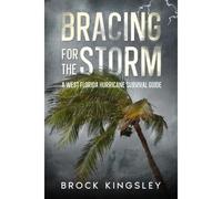 Bracing For The Storm: A West Florida Hurricane Survival Guide