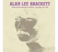 Bracket, Alan Lee - Peanut Butter Conspiracy Theories' Lost Songs 67/8 [Import]