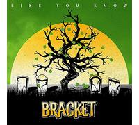 Bracket - Like You Know [Import]