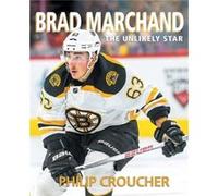 Brad Marchand by Philip Croucher Philip Croucher (Auteur)