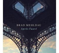 Brad Mehldau - Apres Faure-SHM [Import]