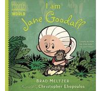 Brad Meltzer – I am Jane Goodall – Ordinary People Change the World – Relié