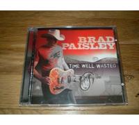 Brad Paisley - Time Well Wasted (Bonus Cuts) By Brad Paisley (0001-01-01)